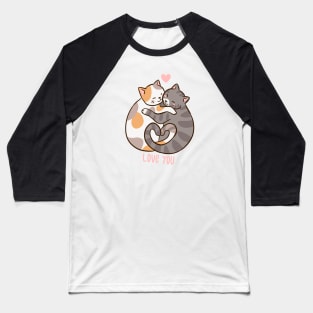 Cute cats hugging love you Baseball T-Shirt